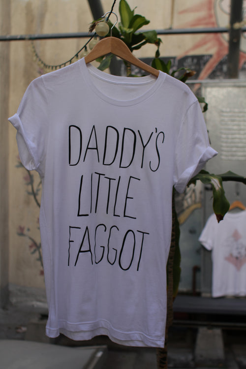 DADDY'S LITTLE FAGGOT tee